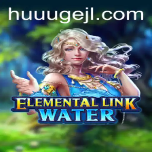 Understanding the Thrills of ElementalLinkWater: A HUUUGE Game Experience