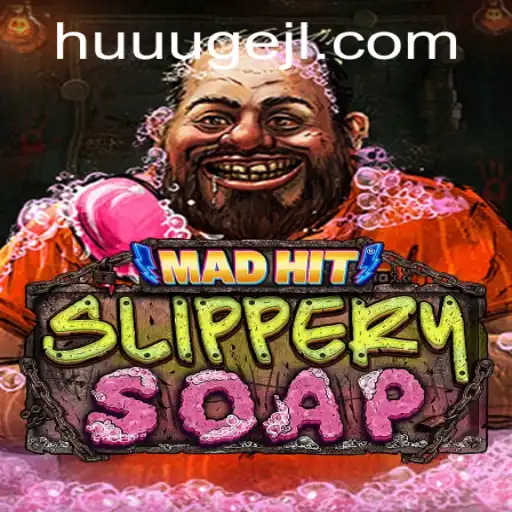 Discovering the Thrills of MadHitSlipperySoap: The HUUUGE Game Taking the World by Storm